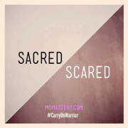 sacredscaredmomastery